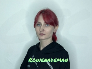 Rowenademan