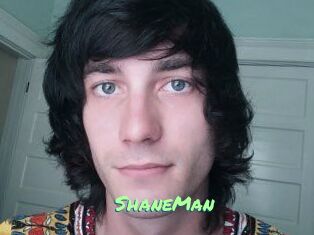 ShaneMan