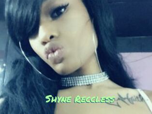 Shyne_Reccless