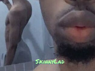 SkinnyLad