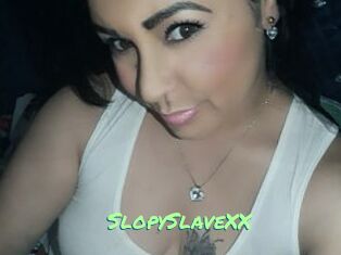 SlopySlaveXX