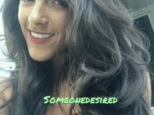 Someonedesired