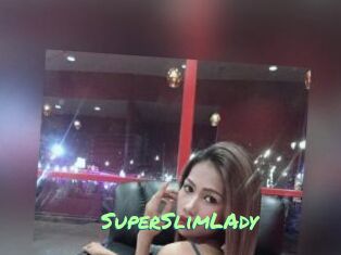 SuperSlimLAdy