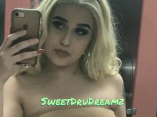 SweetDruDreamz