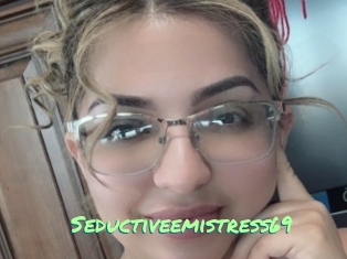 Seductiveemistress69