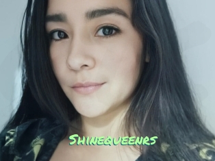 Shinequeenrs