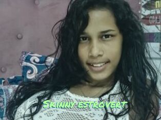 Skinny_estrovert