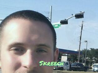 Skreech