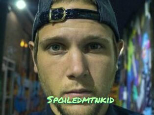 Spoiledmtnkid
