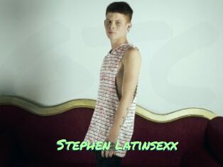 Stephen_latinsexx