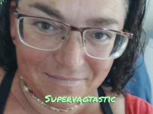 Supervagtastic