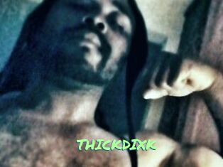 THICKDIXK