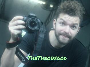 TheTheoWood