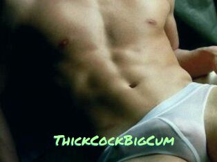 ThickCockBigCum