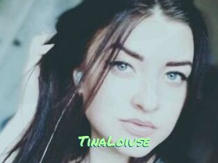 Tina_Loiuse
