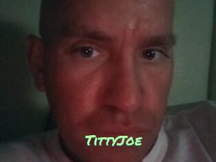 TittyJoe