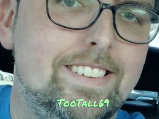 TooTall69