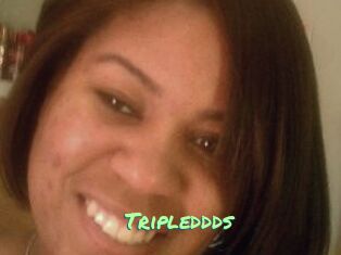 Tripleddds