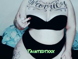 Taintedtxxx