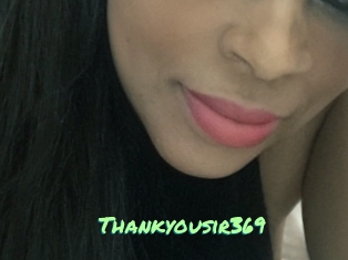 Thankyousir369