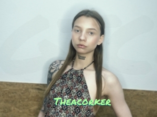 Theacorker