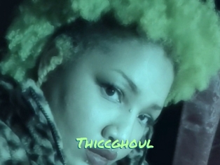 Thiccghoul