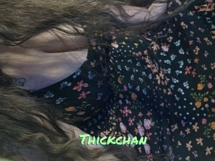 Thickchan