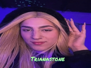 Trianastone