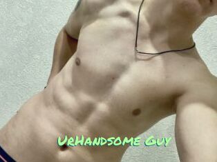 UrHandsome_Guy
