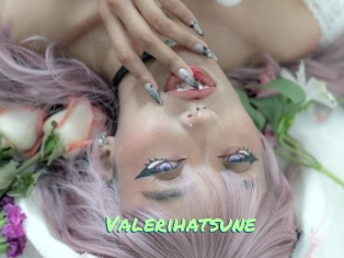 Valerihatsune