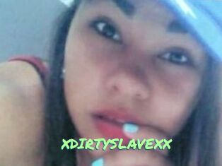 XDIRTYSLAVEXX