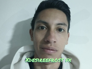 Xdesireefrost_fx