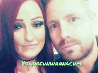 Youngfunwannacum