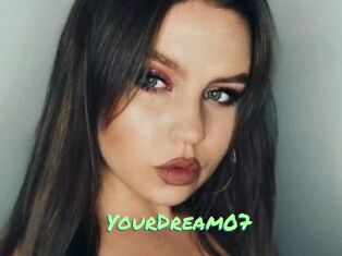 YourDream07