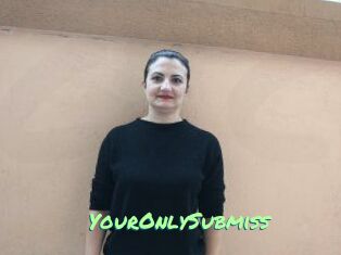 YourOnlySubmiss