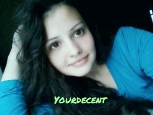Yourdecent