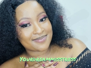 Yourdreammisstress