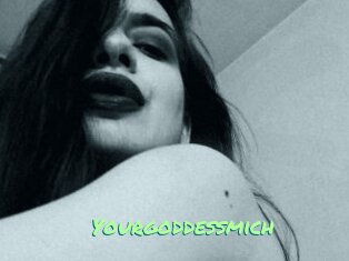 Yourgoddessmich