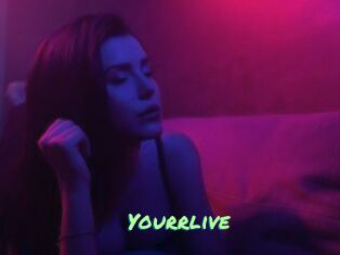 Yourrlive